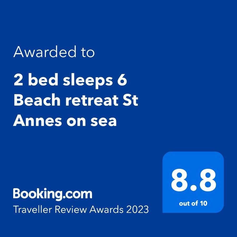2 Bed Sleeps 6 Beach Retreat St Annes On Sea Villa Lytham St Annes Buitenkant foto